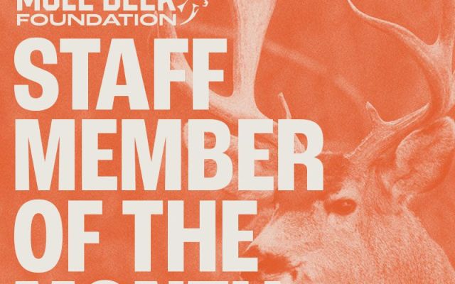 Mule Deer Foundation Staff Member of the Month announcement