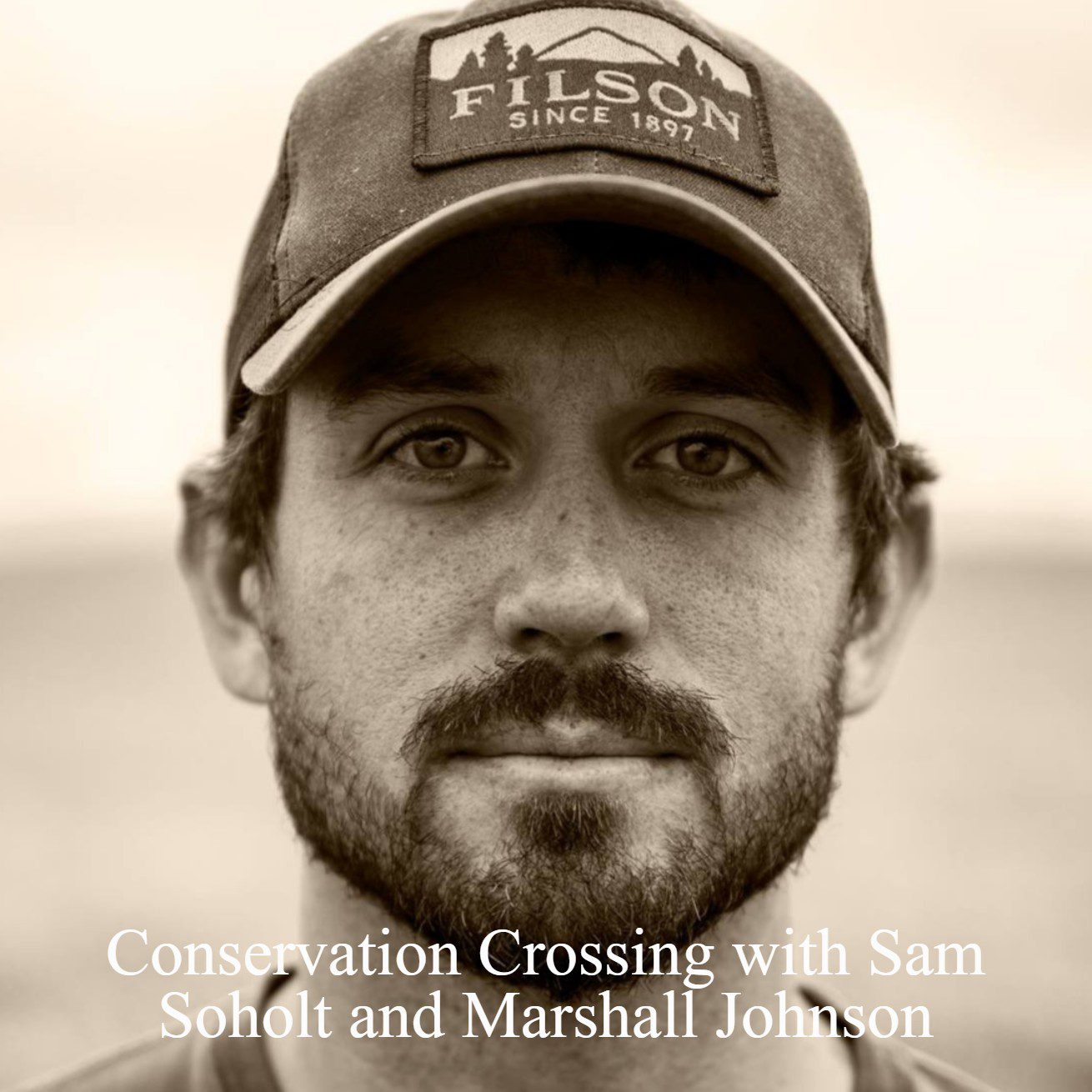S4 E6 - Conservation Crossing with Sam Soholt and Marshall Johnson ...